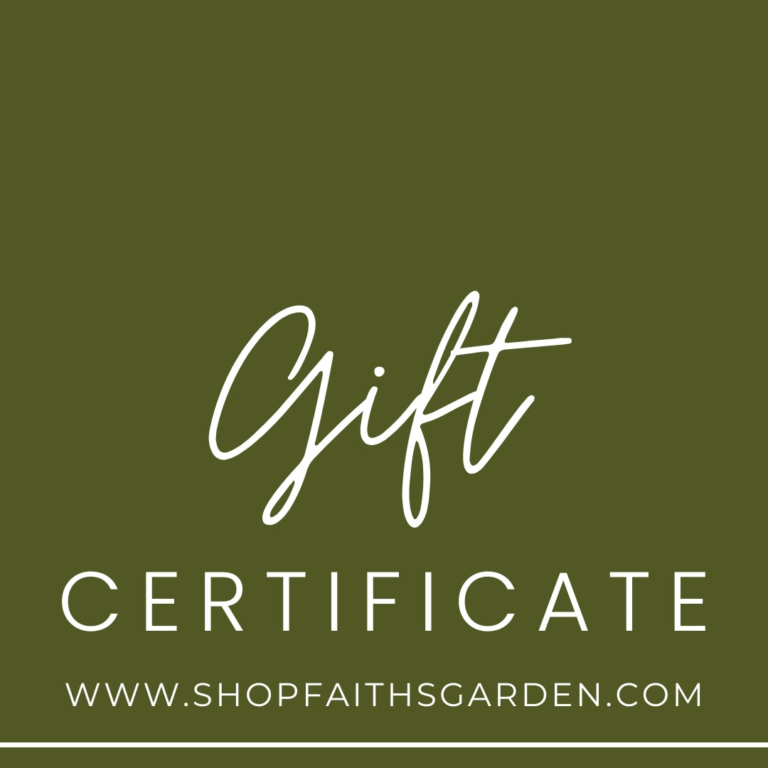 Faith's Garden Gift Certificate